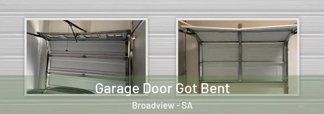  Garage Door Got Bent Broadview - SA