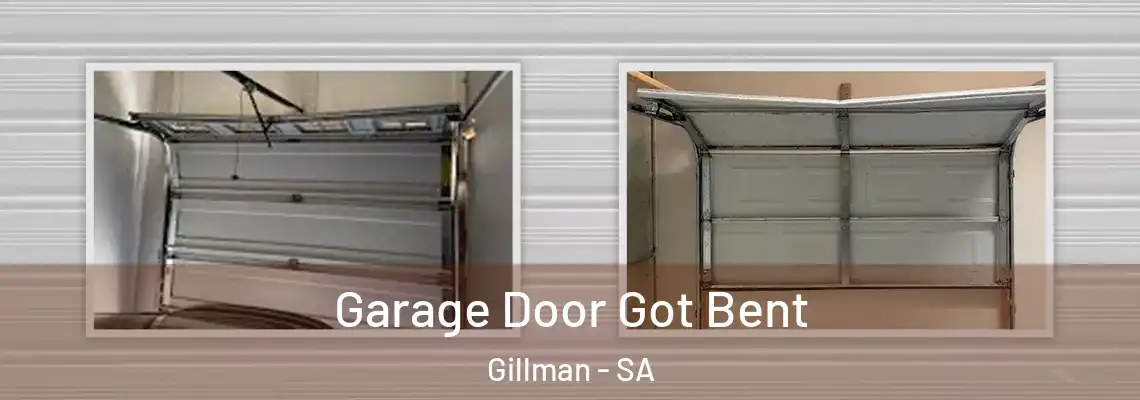  Garage Door Got Bent Gillman - SA