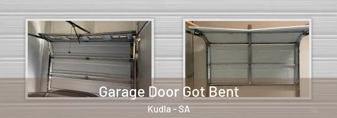  Garage Door Got Bent Kudla - SA