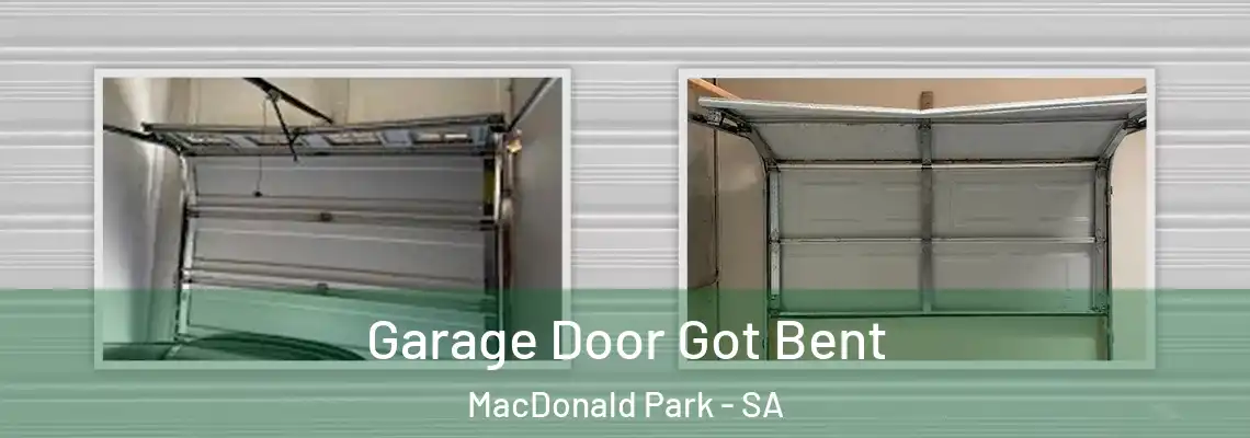  Garage Door Got Bent MacDonald Park - SA