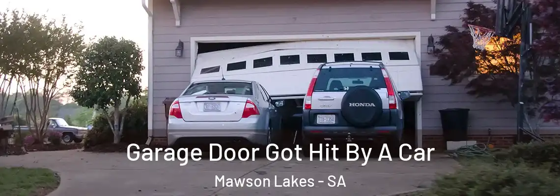  Garage Door Got Hit By A Car Mawson Lakes - SA