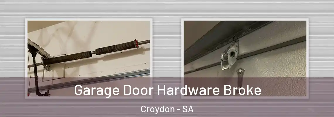  Garage Door Hardware Broke Croydon - SA