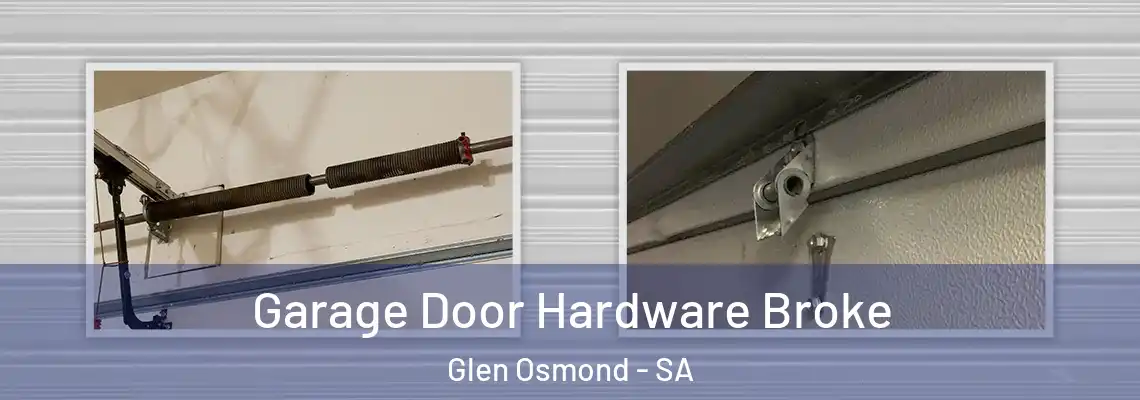  Garage Door Hardware Broke Glen Osmond - SA