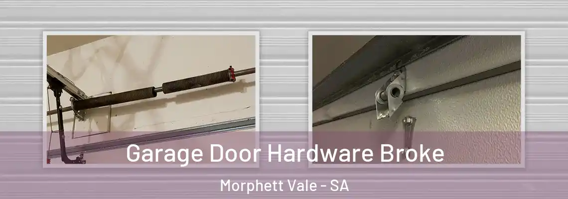  Garage Door Hardware Broke Morphett Vale - SA