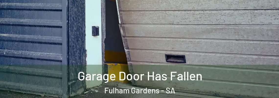  Garage Door Has Fallen Fulham Gardens - SA