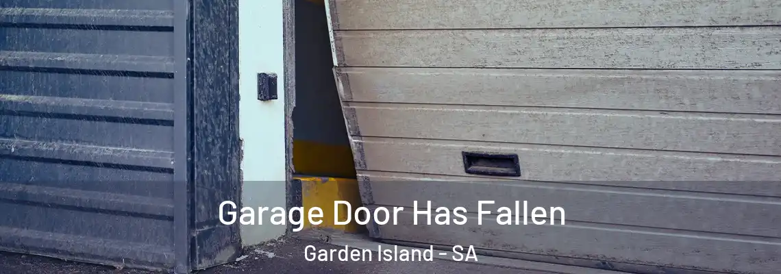  Garage Door Has Fallen Garden Island - SA