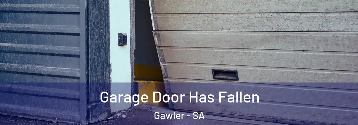  Garage Door Has Fallen Gawler - SA