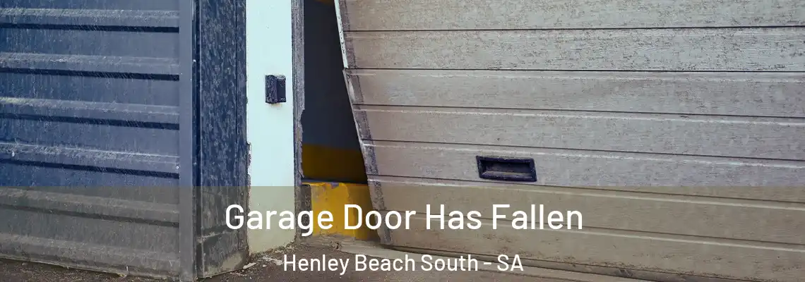  Garage Door Has Fallen Henley Beach South - SA