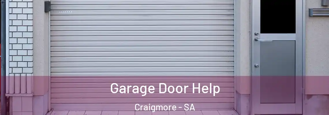  Garage Door Help Craigmore - SA