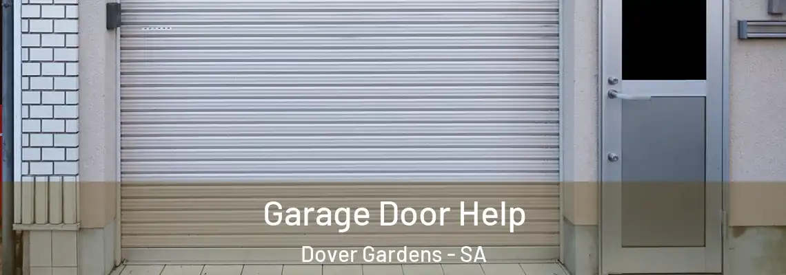  Garage Door Help Dover Gardens - SA