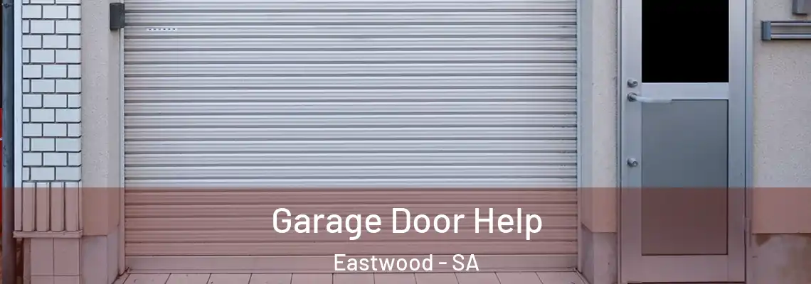 Garage Door Help Eastwood - SA