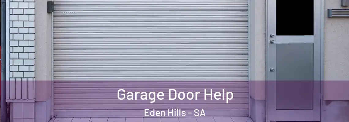  Garage Door Help Eden Hills - SA