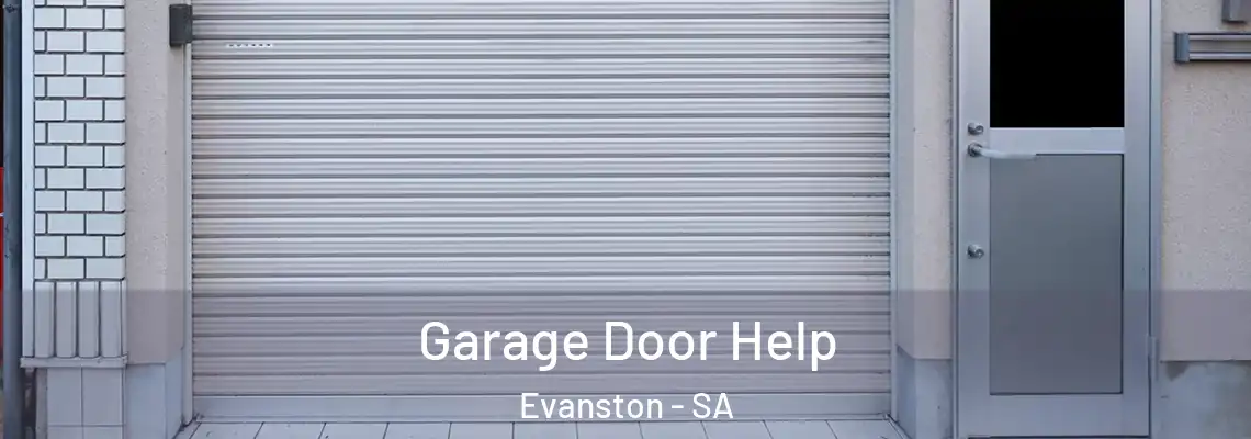  Garage Door Help Evanston - SA