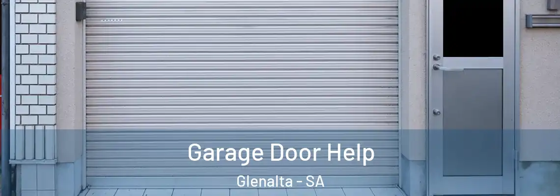  Garage Door Help Glenalta - SA