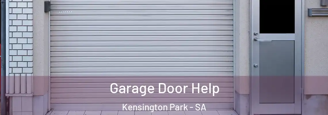 Garage Door Help Kensington Park - SA