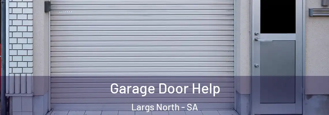  Garage Door Help Largs North - SA