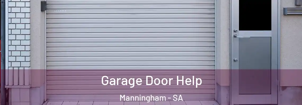  Garage Door Help Manningham - SA