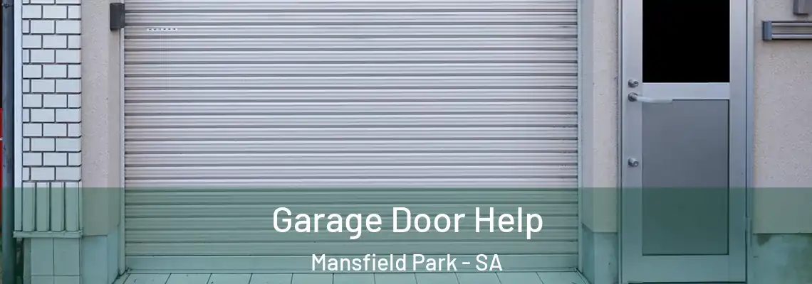  Garage Door Help Mansfield Park - SA