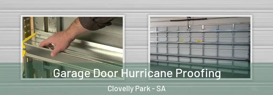  Garage Door Hurricane Proofing Clovelly Park - SA