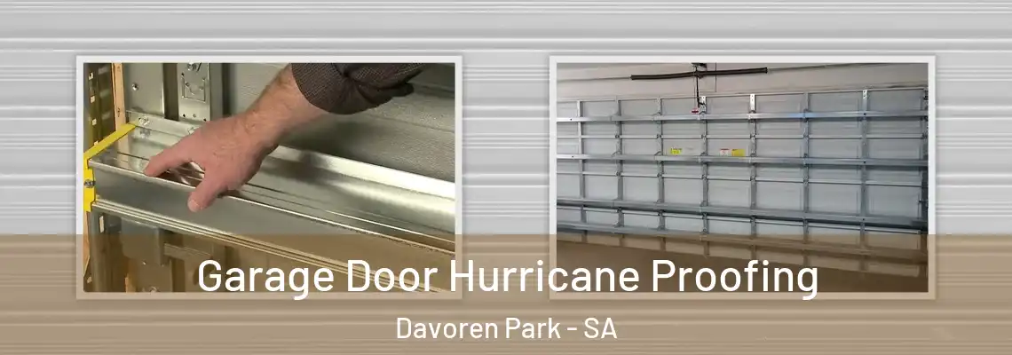 Garage Door Hurricane Proofing Davoren Park - SA