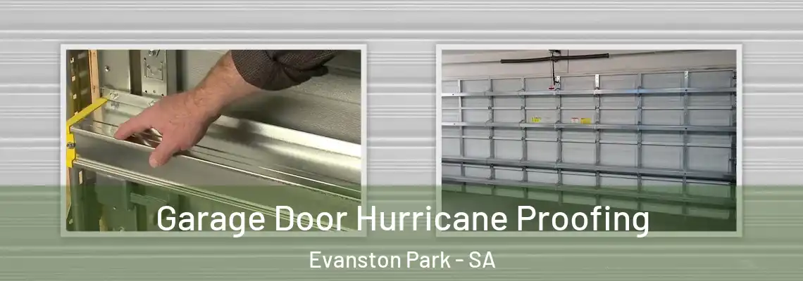  Garage Door Hurricane Proofing Evanston Park - SA