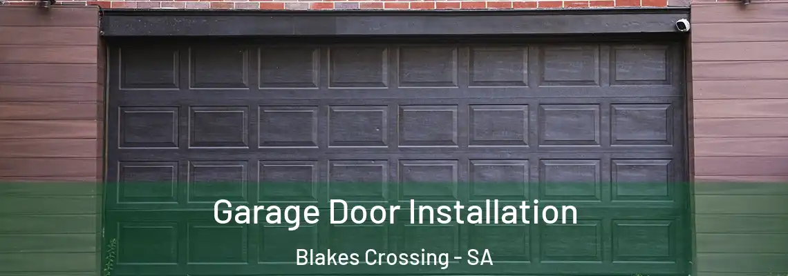  Garage Door Installation Blakes Crossing - SA