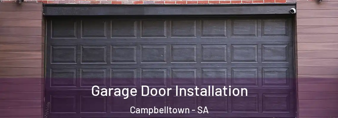  Garage Door Installation Campbelltown - SA