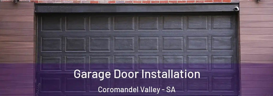  Garage Door Installation Coromandel Valley - SA