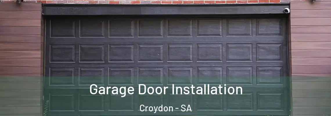  Garage Door Installation Croydon - SA