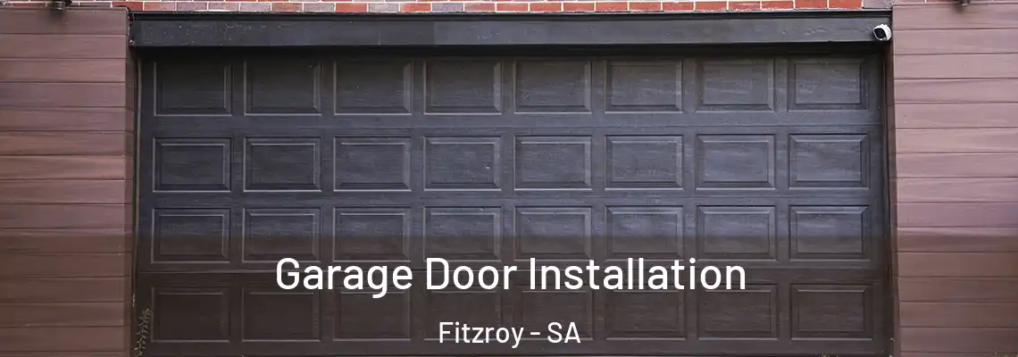  Garage Door Installation Fitzroy - SA