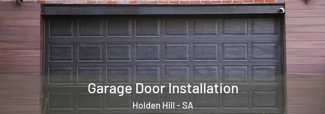 Garage Door Installation Holden Hill - SA