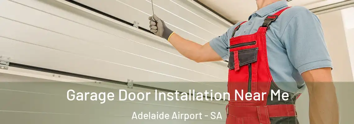 Garage Door Installation Near Me Adelaide Airport - SA