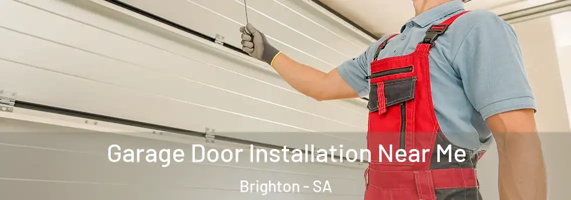  Garage Door Installation Near Me Brighton - SA