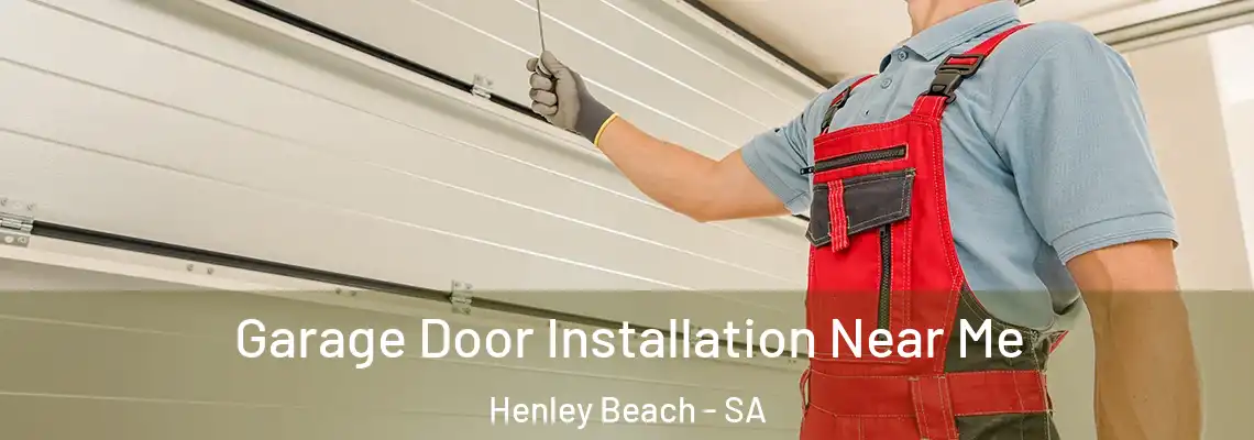  Garage Door Installation Near Me Henley Beach - SA