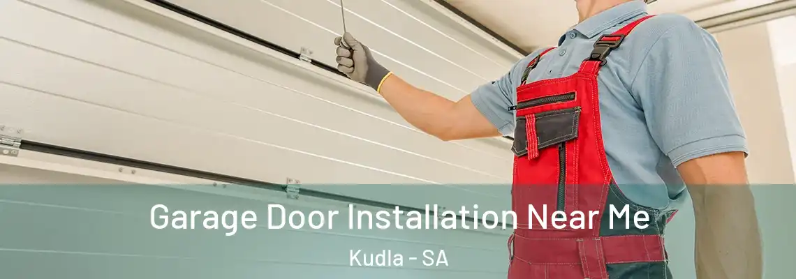  Garage Door Installation Near Me Kudla - SA