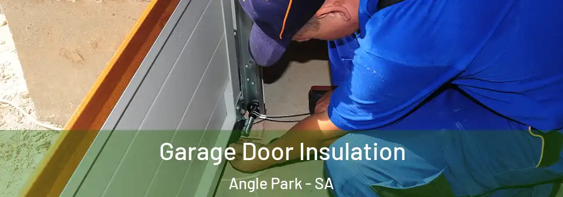  Garage Door Insulation Angle Park - SA