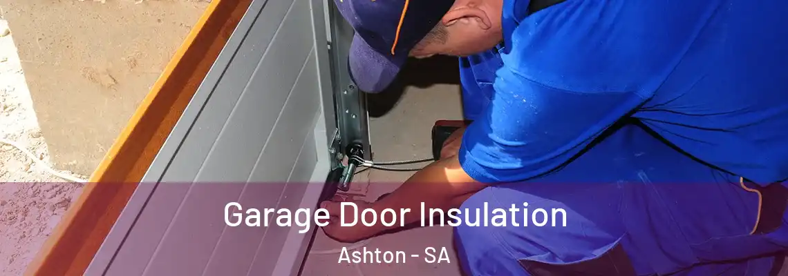  Garage Door Insulation Ashton - SA