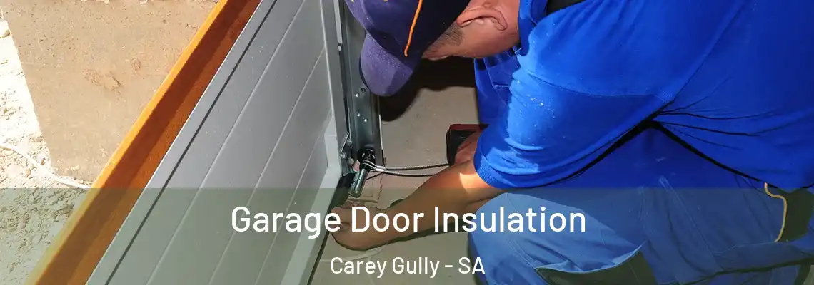  Garage Door Insulation Carey Gully - SA