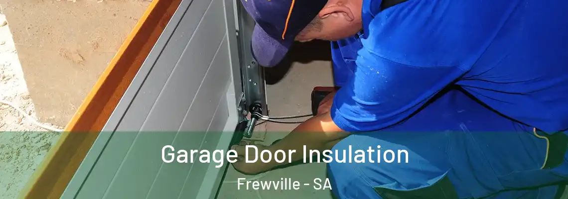  Garage Door Insulation Frewville - SA