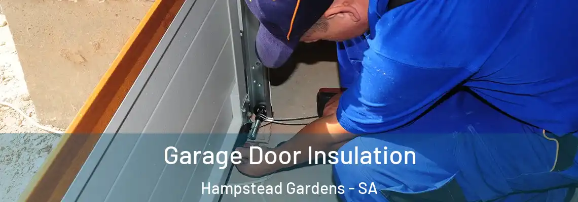  Garage Door Insulation Hampstead Gardens - SA