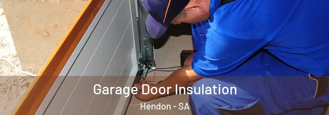  Garage Door Insulation Hendon - SA