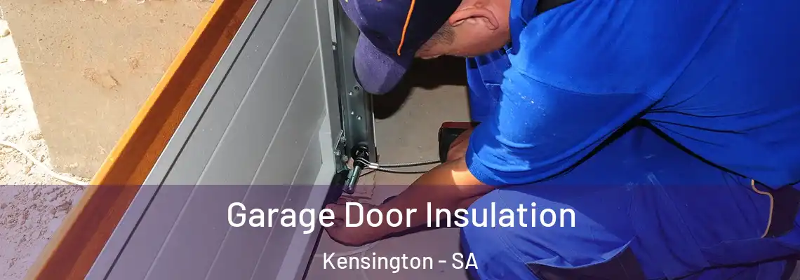  Garage Door Insulation Kensington - SA