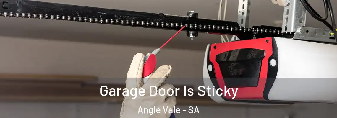  Garage Door Is Sticky Angle Vale - SA