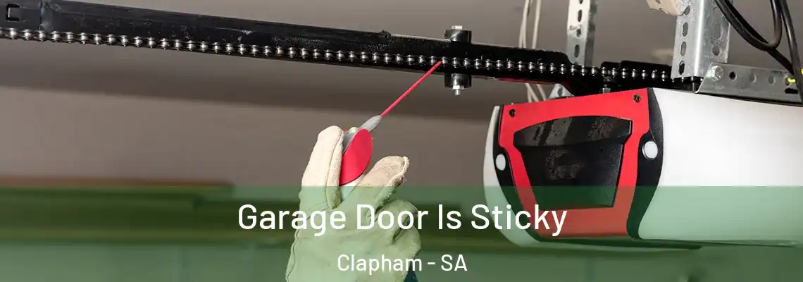  Garage Door Is Sticky Clapham - SA