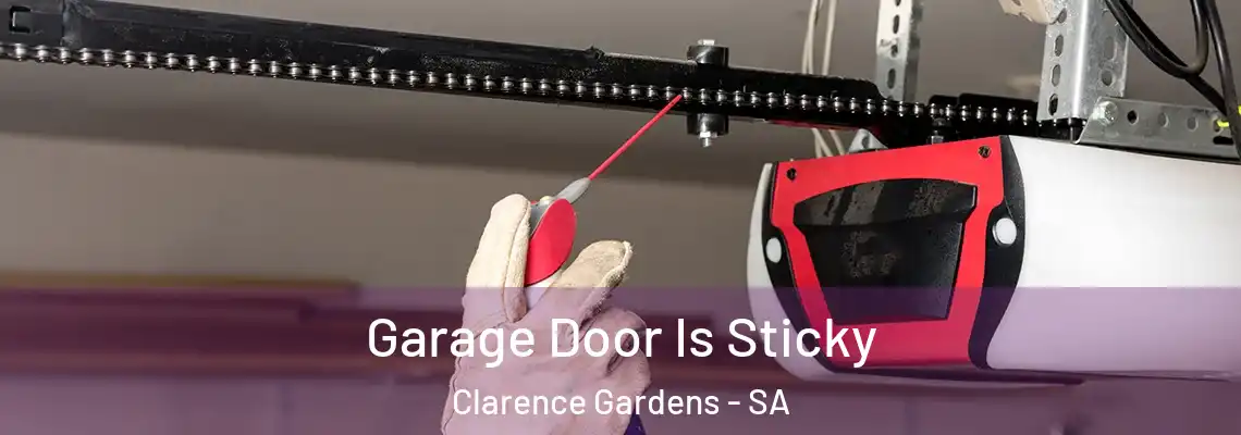  Garage Door Is Sticky Clarence Gardens - SA
