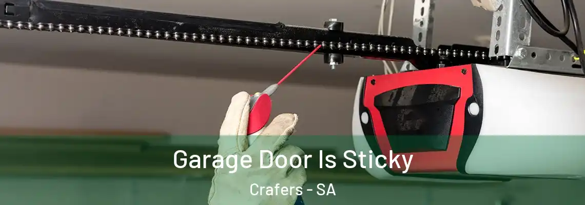  Garage Door Is Sticky Crafers - SA