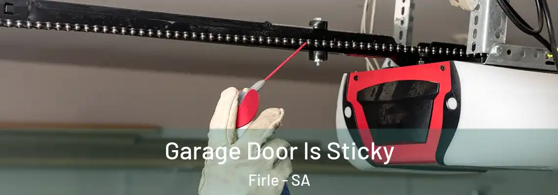  Garage Door Is Sticky Firle - SA
