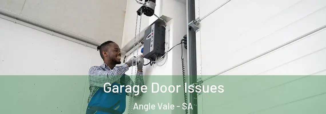  Garage Door Issues Angle Vale - SA
