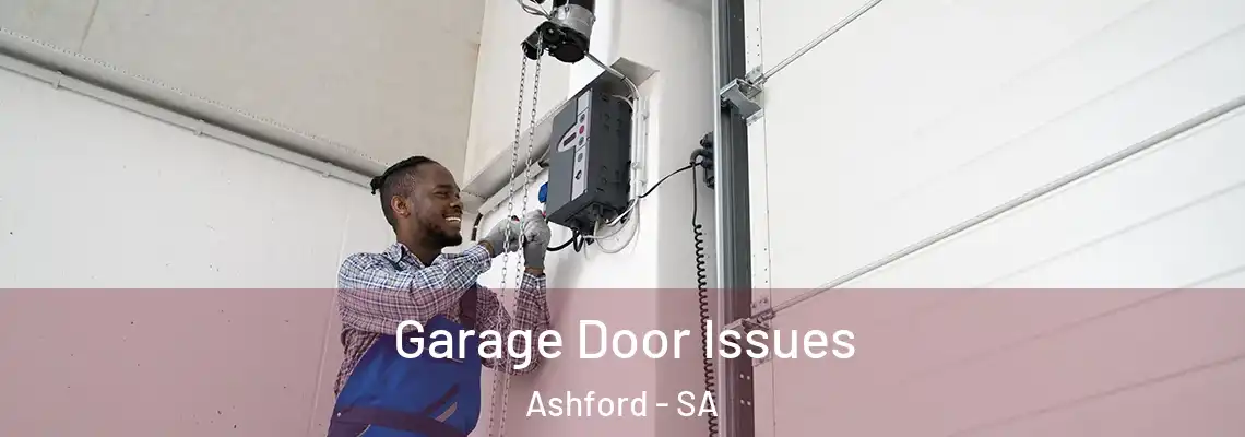  Garage Door Issues Ashford - SA