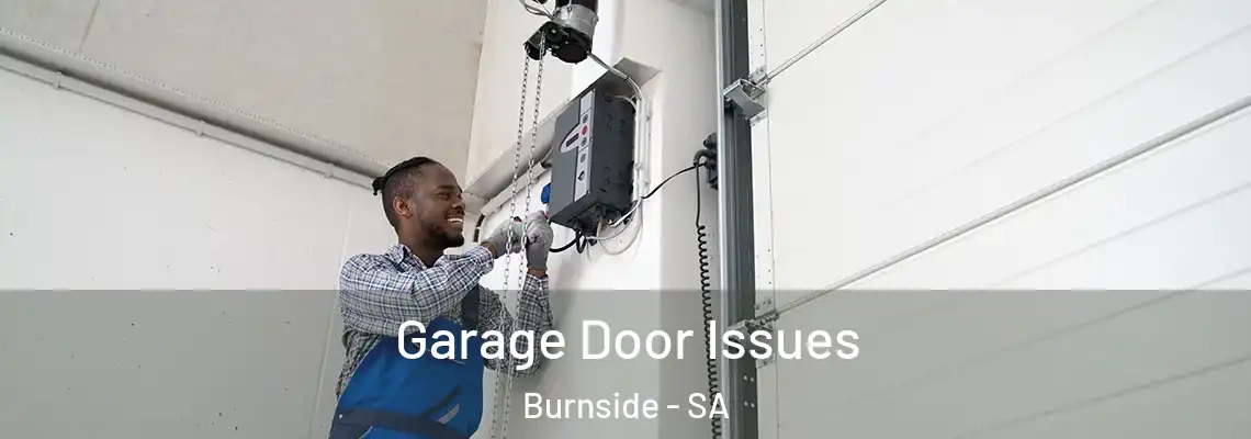  Garage Door Issues Burnside - SA